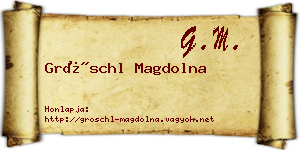 Gröschl Magdolna névjegykártya